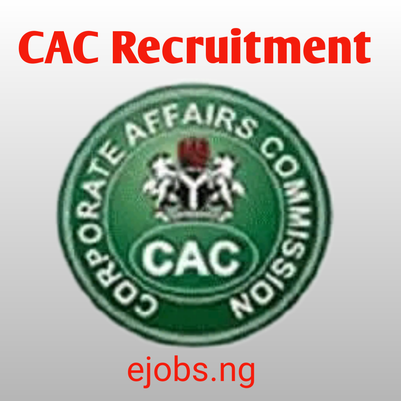 CAC Recruitment 2022, How To Apply CAC Recruitment 2022